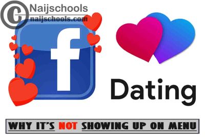 7 Reasons Why Facebook Dating is not Showing Up on Menu