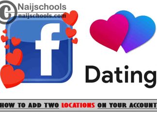 How to Add Two Locations on Your Facebook Dating Account