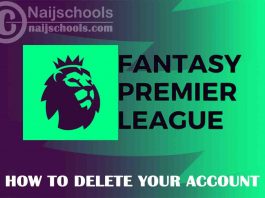 How to Delete Your FPL "Fantasy Premier League" Account