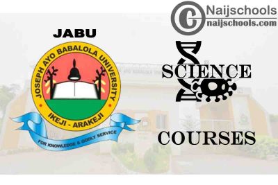 JABU Courses for Science Students to Study; Full List