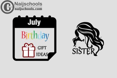 15 July Birthday Gifts to Buy for Your Sister 2023