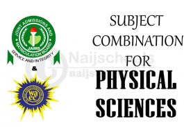 Subject Combination for Physical Sciences: JAMB/DE & WAEC