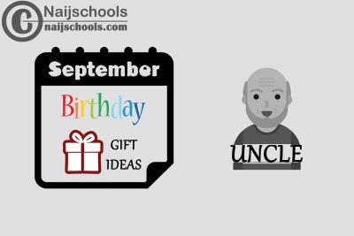 15 September Happy Birthday Gifts to Buy For Your Uncle