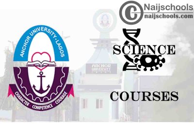 Anchor University Courses for Science Students