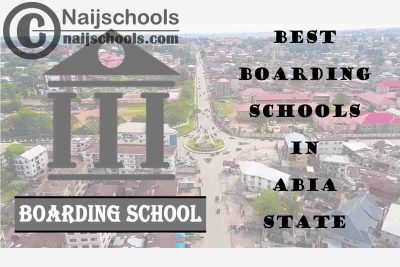 Best Boarding Schools Abia State Nigeria; 9 Options
