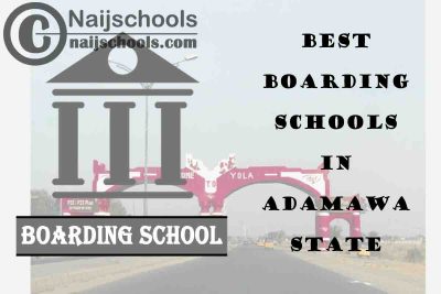Best Adamawa State Boarding Schools; Top 5