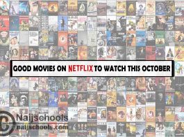 Watch Good Netflix October Movies; 9 Options