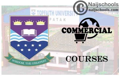 Topfaith University Courses for Commercial Students