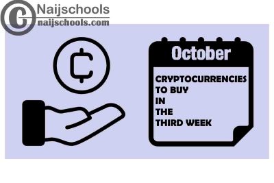 Buy Cryptocurrencies Third Week October 2022; Top 15 Crypto
