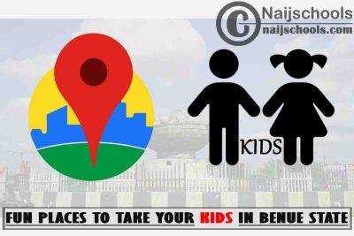 Benue Kids Fun Places to Visit; Top 13