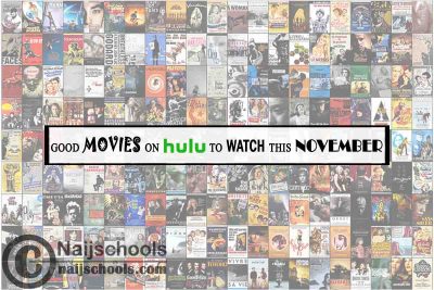 Watch Good Hulu November Movies; 15 Options