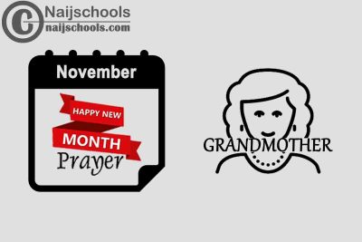 13 New Month Prayer for Your Grandmother in November 2022