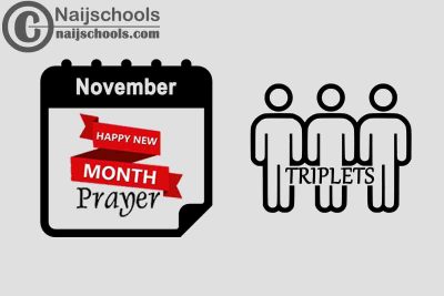 27 Happy New Month Prayer for Your Triplets in November 2023