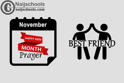 18 Happy New Month Prayer for Your Best Friend in November 2023