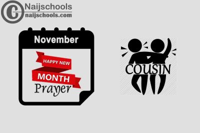18 Happy New Month Prayer for Your Cousin in November 2023