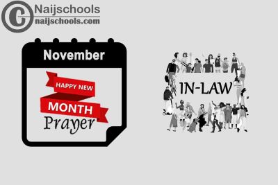54 New Month Prayer for Your In-Law in November 2022