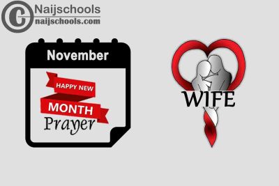 15 Happy New Month Prayer for Your Wife in November 2023
