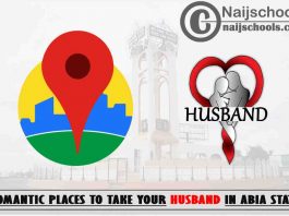 Abia Husband Romantic Places to Visit: Top 13