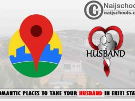 Ekiti Husband Romantic Places to Visit; Top 13 Places