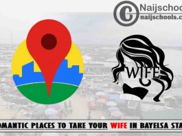 Bayelsa Wife Romantic Places to Visit; Top 13 Places