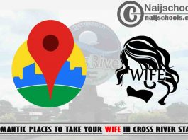 Cross River Wife Romantic Places to Visit; Top 13 Places