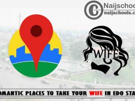 Edo Wife Romantic Places to Visit; Top 13 Places