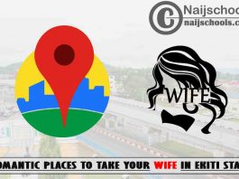 Ekiti Wife Romantic Places to Visit; Top 13 Places