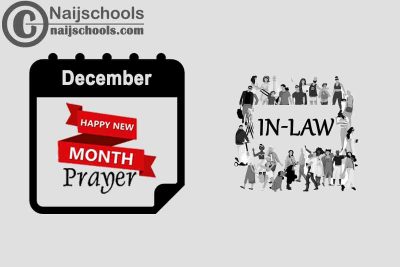 54 Happy New Month Prayer for Your In-Law in December 2023
