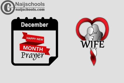 13 December 2022 New Month Prayer for Your Wife