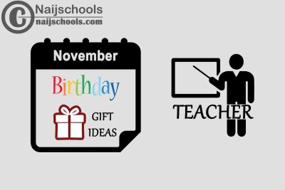 15 November Birthday Gifts to Buy For Your Teacher