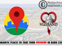 Kano Husband Romantic Places to Visit; Top 13 Places