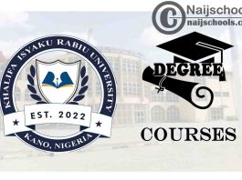 Degree Courses Offered in Khalifa Isyaku Rabiu University