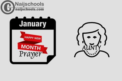 13 Happy New Month Prayer for Your Aunty in January