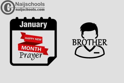 13 Happy New Month Prayer for Your Brother in January