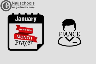 13 Happy New Month Prayer for Your Fiance in January