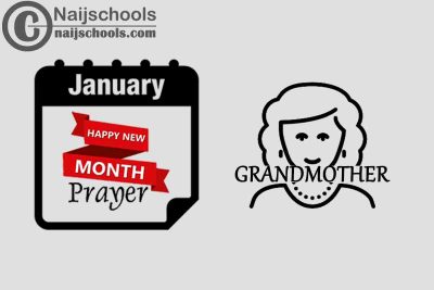 13 Happy New Month Prayer for Your Grandmother in January