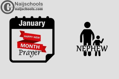 13 Happy New Month Prayer for Your Nephew in January