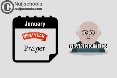 13 Happy New Year Prayers for Your Grandfather
