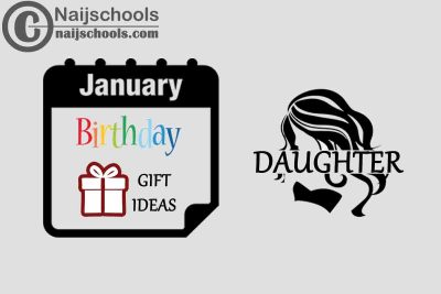 13 January Birthday Gifts to Buy for Your Daughter