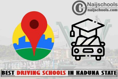 Best Kaduna State Driving Schools Near You; Top 17 Schools
