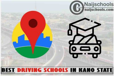 Best Kano State Driving Schools Near You; Top 11 Schools