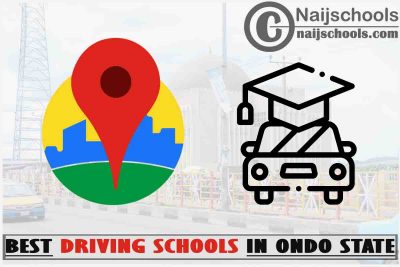 Best Ondo State Driving Schools Near You; Top 11 Schools 