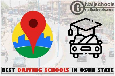 Best Osun State Driving Schools Near You; Top 11 Schools