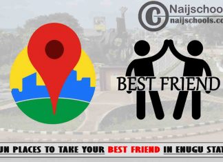 13 Fun Places to Take Your Best Friend in Enugu State Nigeria