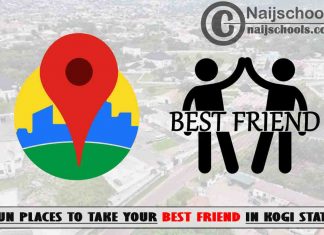 13 Fun Places to Take Your Best Friend in Kogi State Nigeria