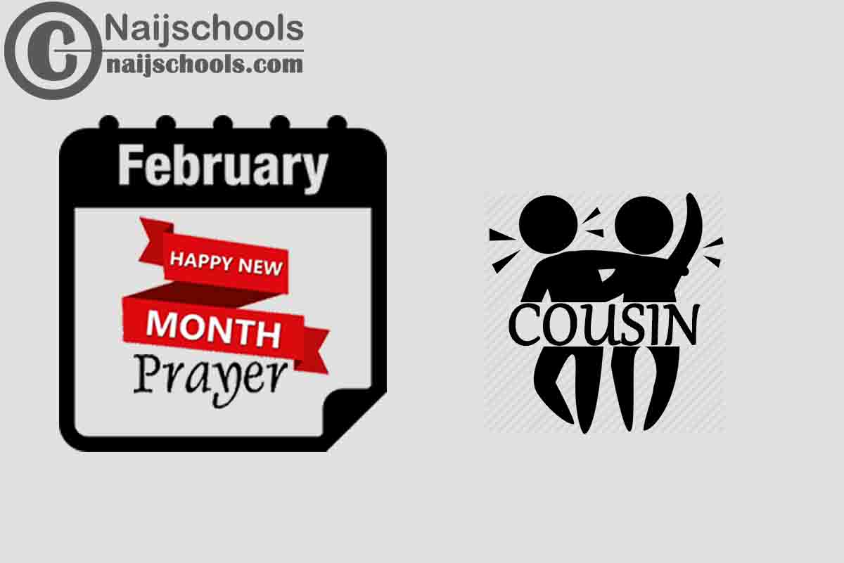 18 Happy New Month Prayer for Your Cousin in February