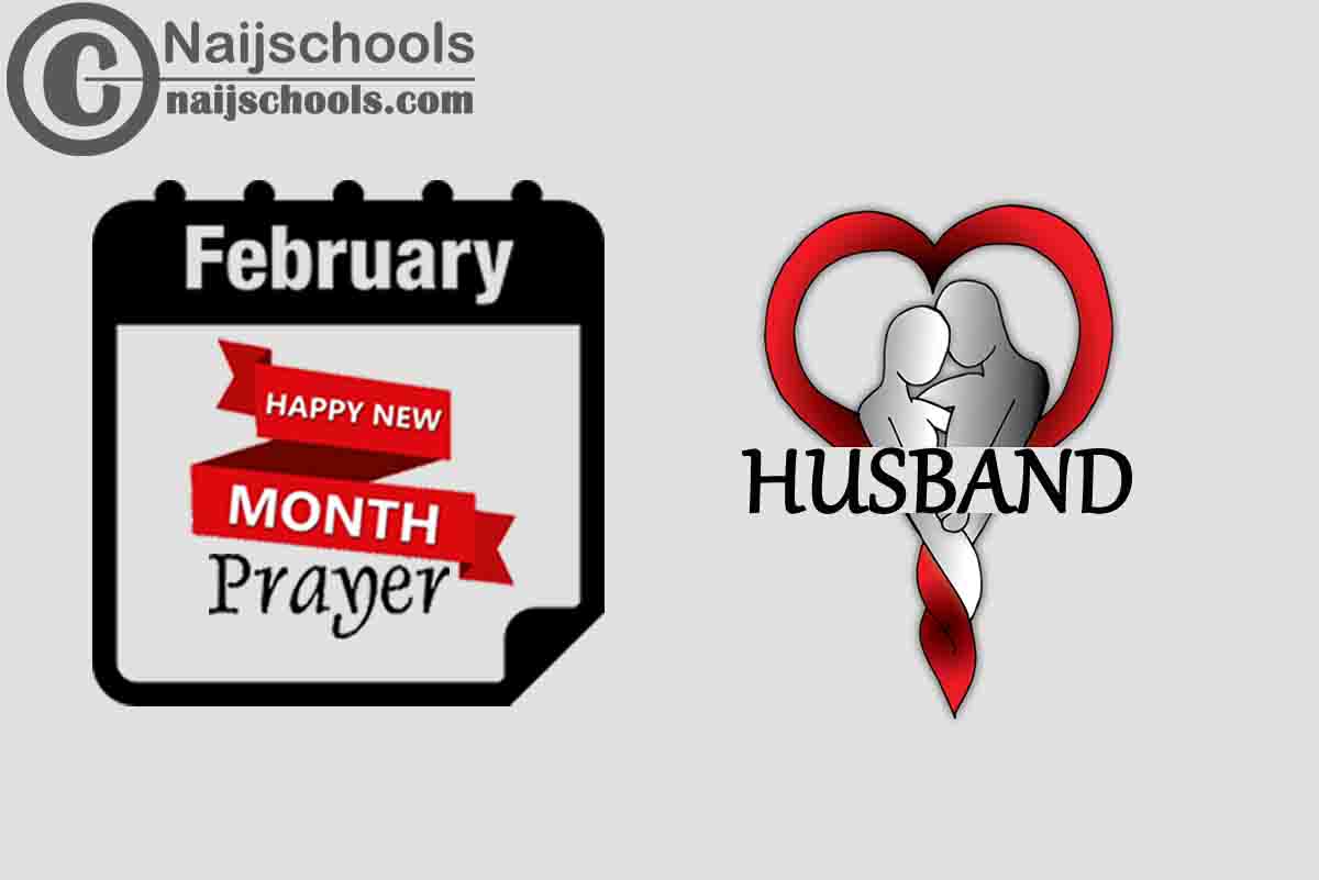 15 Happy New Month Prayer for Your Husband in February