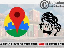 13 Romantic Places to Take Your Wife in Katsina State