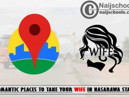 13 Romantic Places to Take Your Wife in Nasarawa State Nigeria