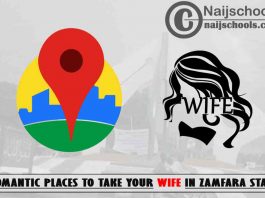 13 Romantic Places to Take Your Wife in Zamfara State Nigeria